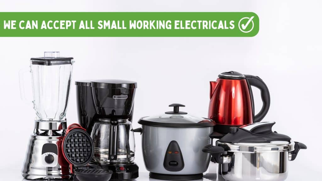 We collect small electricals and appliances
